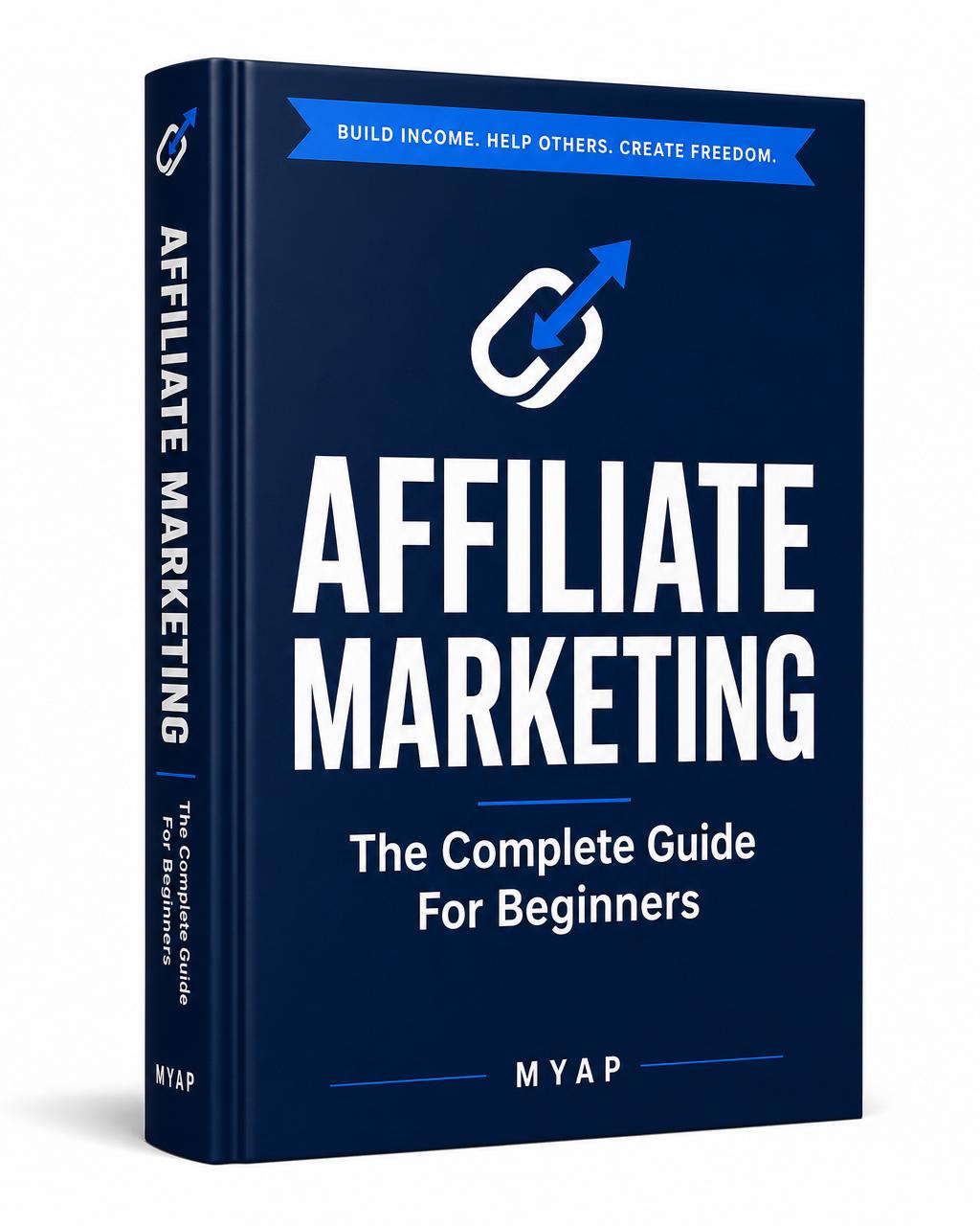 Affiliate Marketing: The Complete Guide For Beginners. Amazon Kindle edition